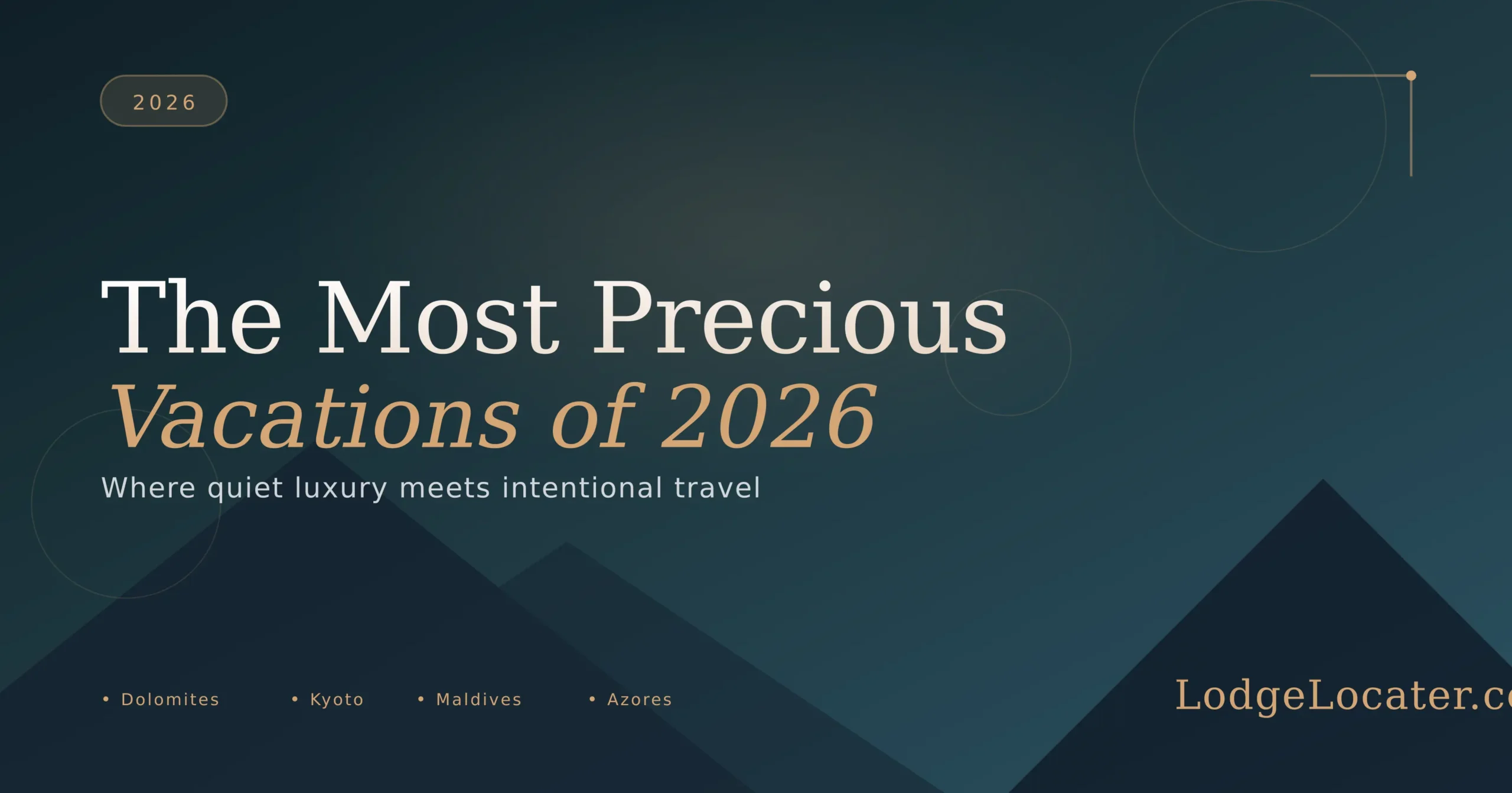 The Most Precious Vacations of 2026 3 The Most Precious Vacations of 2026